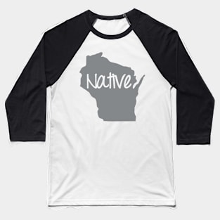 Wisconsin Native WI Pride Baseball T-Shirt